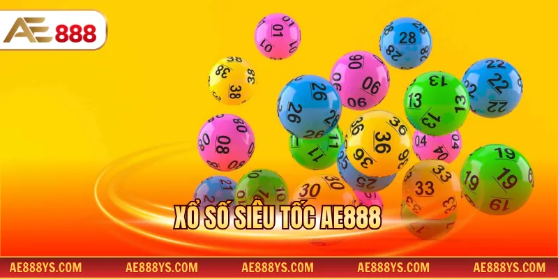 Xổ số siêu tốc AE888
